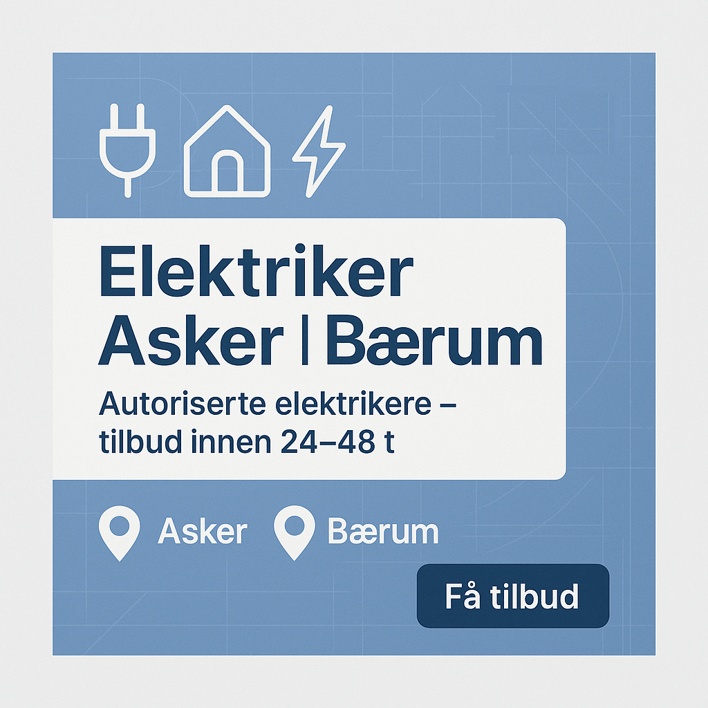 Elektriker Asker – autoriserte fagfolk for trygge installasjoner