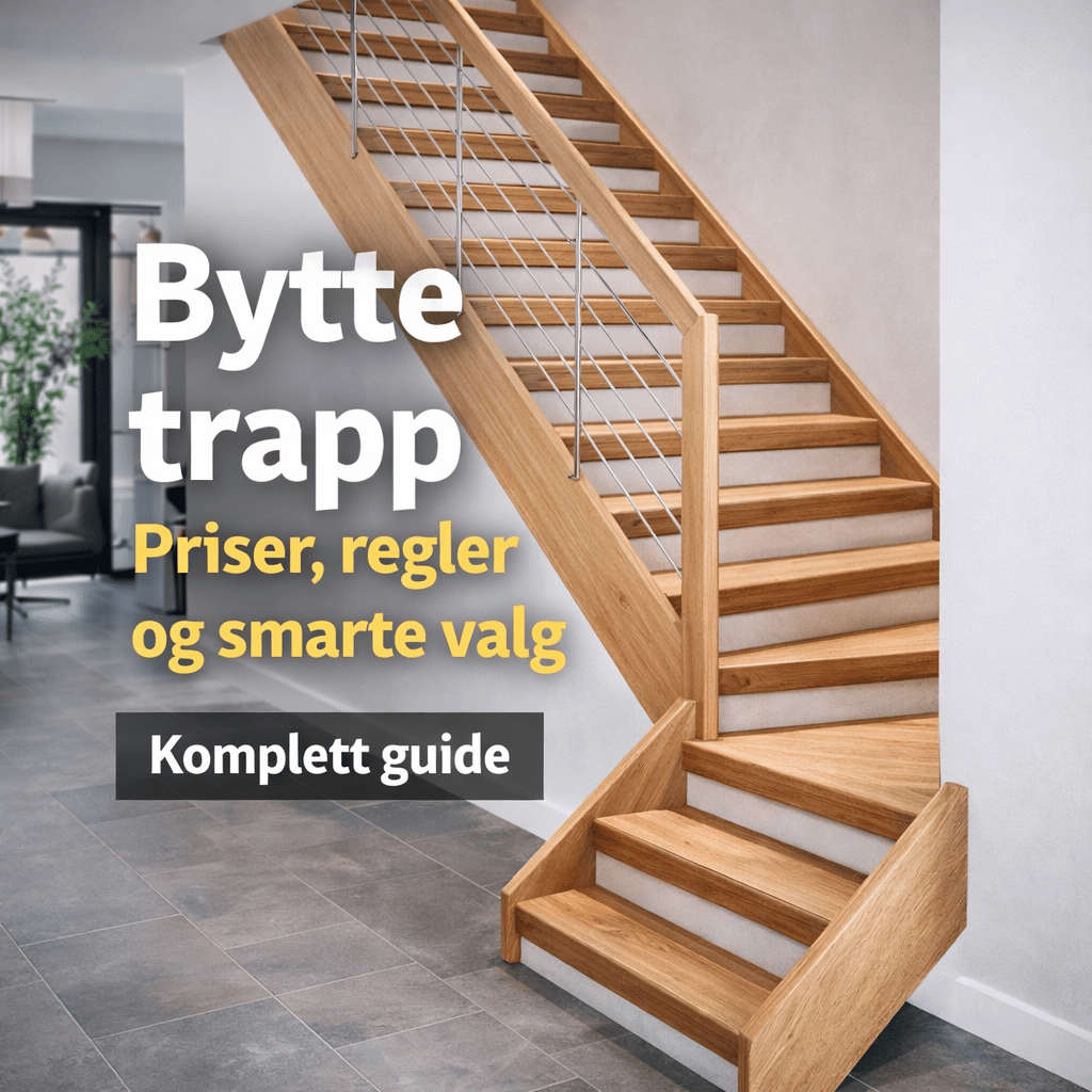 Bytte trapp – priser, regler og smarte valg
